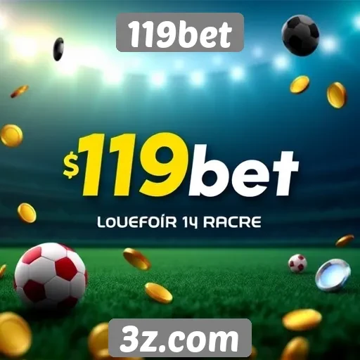 Promoções e bônus disponíveis no 119bet